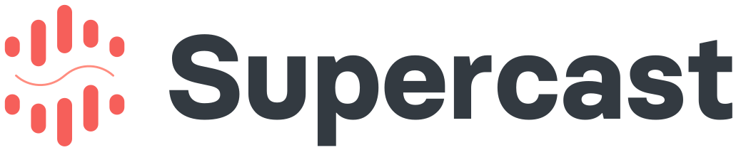 Supercast